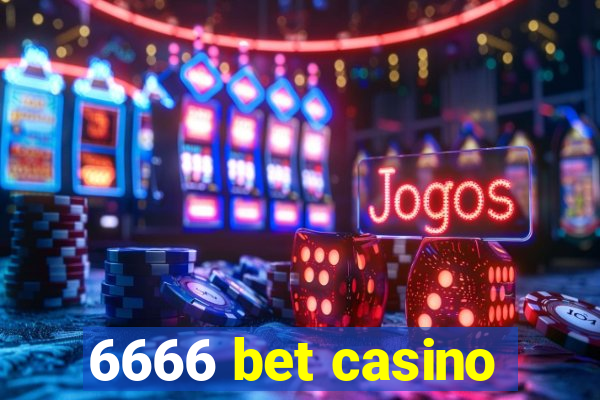 6666 bet casino